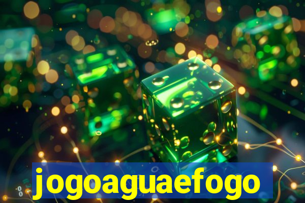 jogoaguaefogo