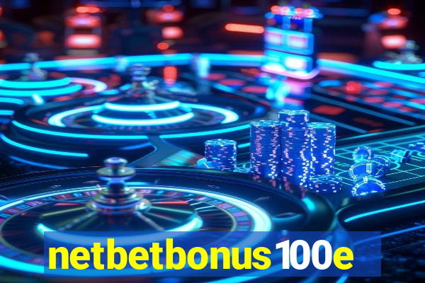 netbetbonus100e