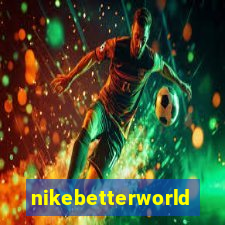 nikebetterworld.com