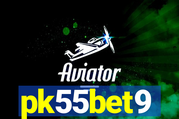 pk55bet9