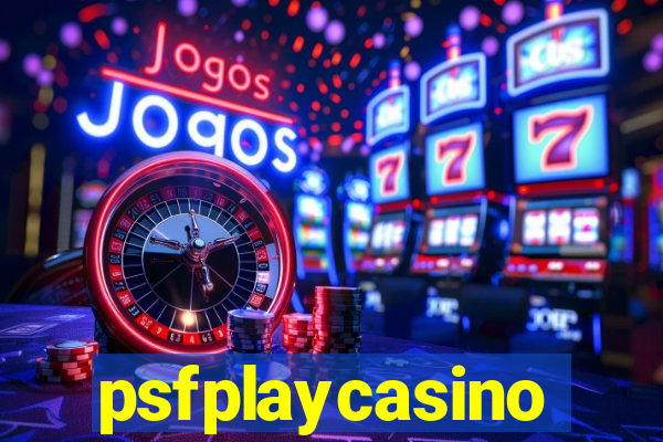 psfplaycasino