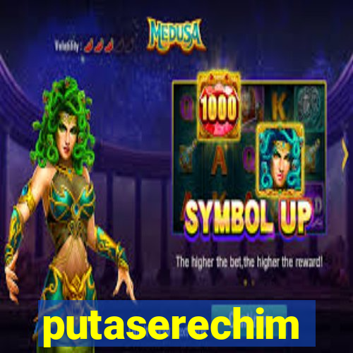 putaserechim