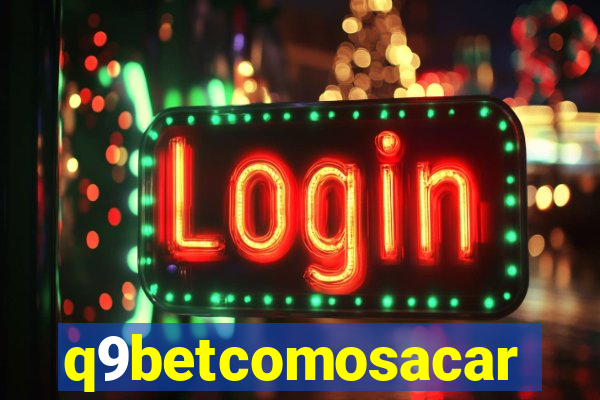 q9betcomosacar