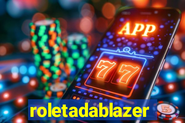 roletadablazer