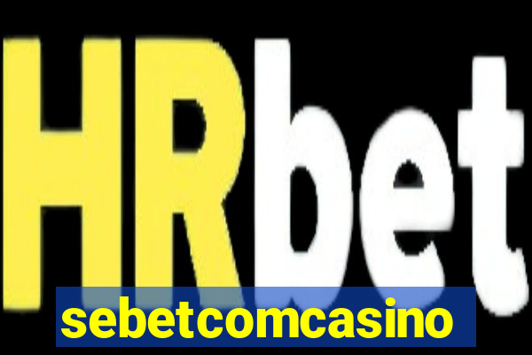 sebetcomcasino