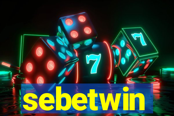 sebetwin